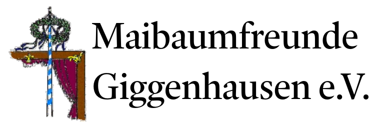 Maibaumfreunde Giggenhausen e.V.